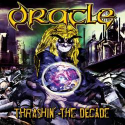 Oracle (IDN) : Thrashin' the Decade